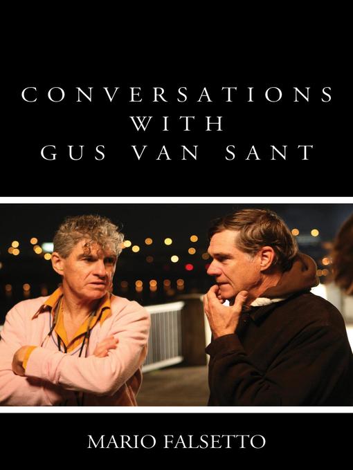 Title details for Conversations with Gus Van Sant by Mario Falsetto - Available